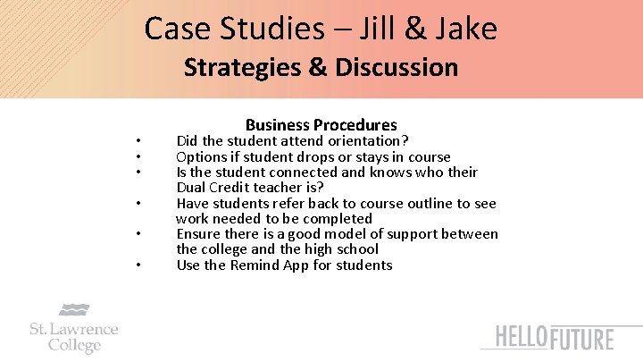 Case Studies – Jill & Jake Strategies & Discussion • • • Business Procedures