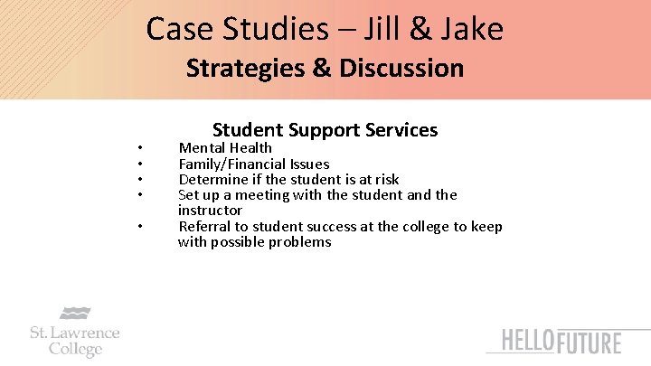 Case Studies – Jill & Jake Strategies & Discussion • • • Student Support