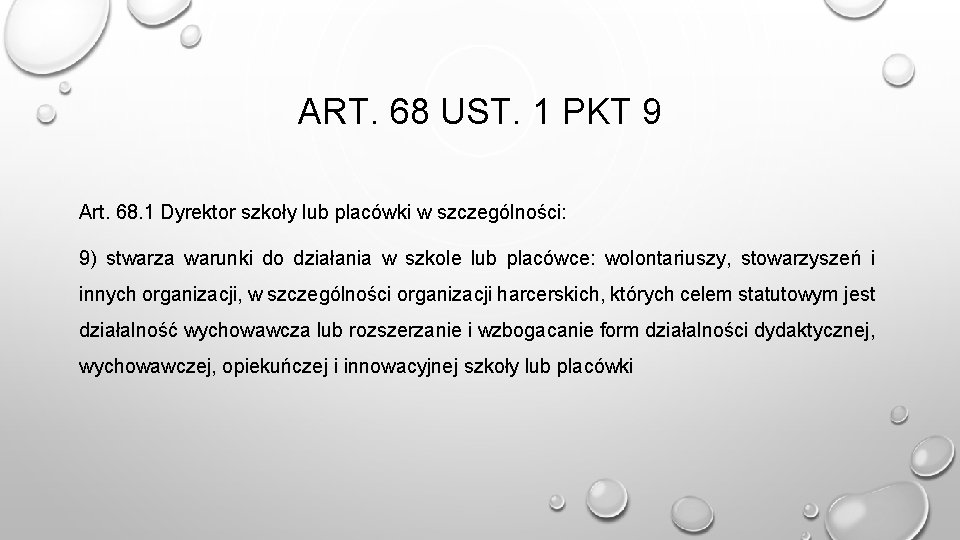 ART. 68 UST. 1 PKT 9 Art. 68. 1 Dyrektor szkoły lub placówki w