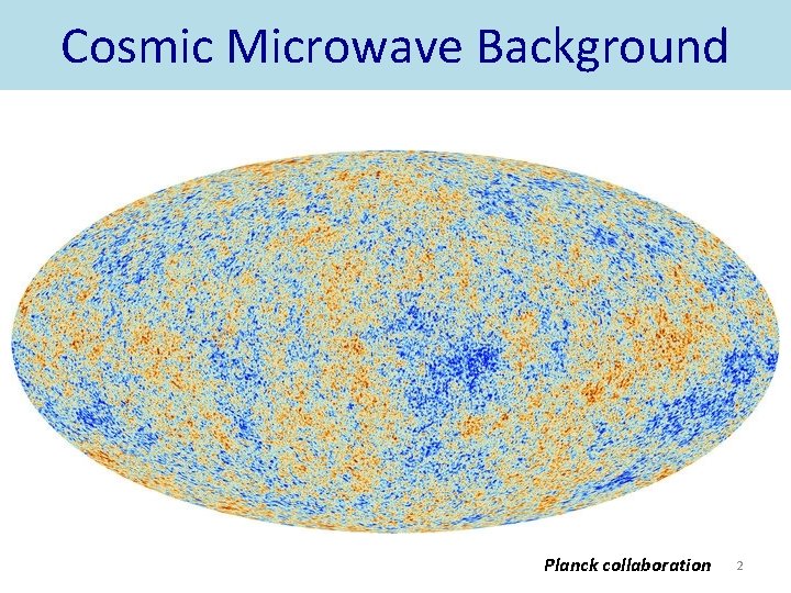Cosmic Microwave Background Planck collaboration 2 
