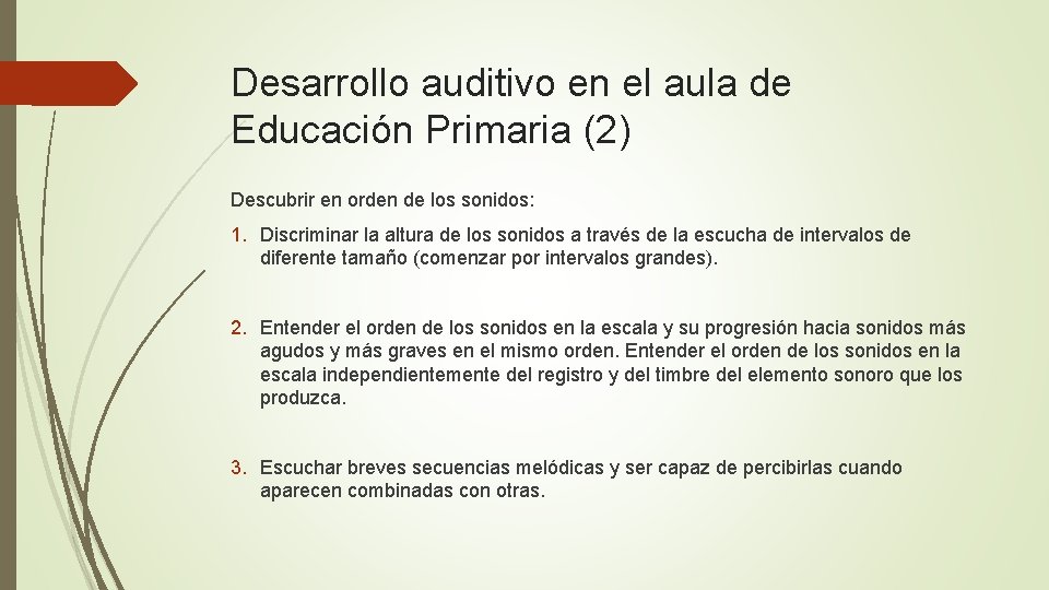 Desarrollo auditivo en el aula de Educación Primaria (2) Descubrir en orden de los