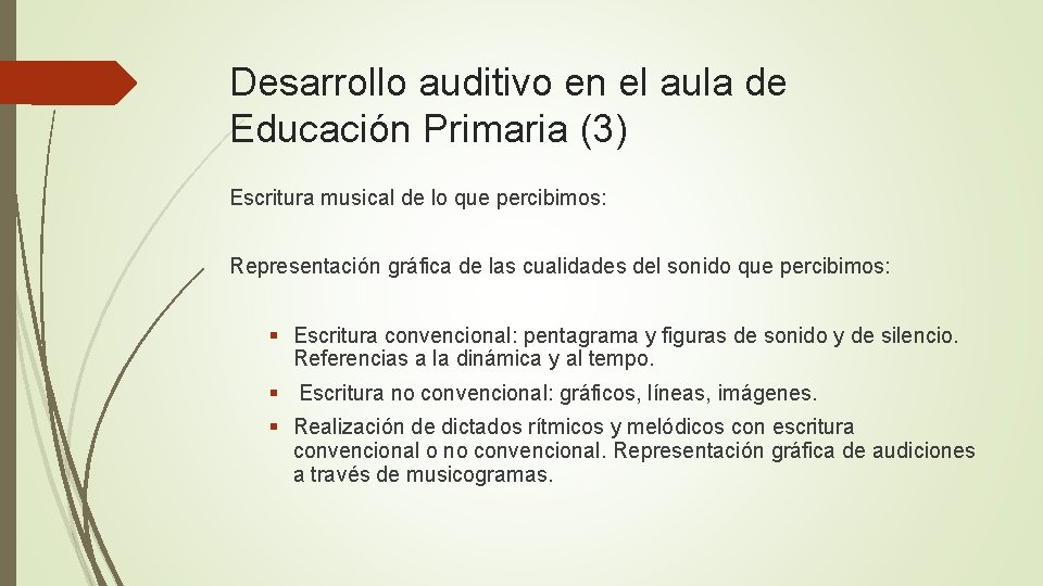 Desarrollo auditivo en el aula de Educación Primaria (3) Escritura musical de lo que