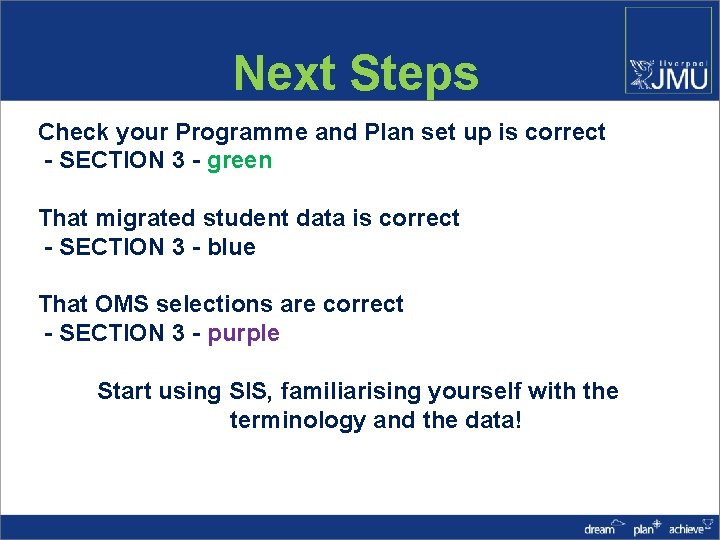Next Steps Check your Programme and Plan set up is correct - SECTION 3