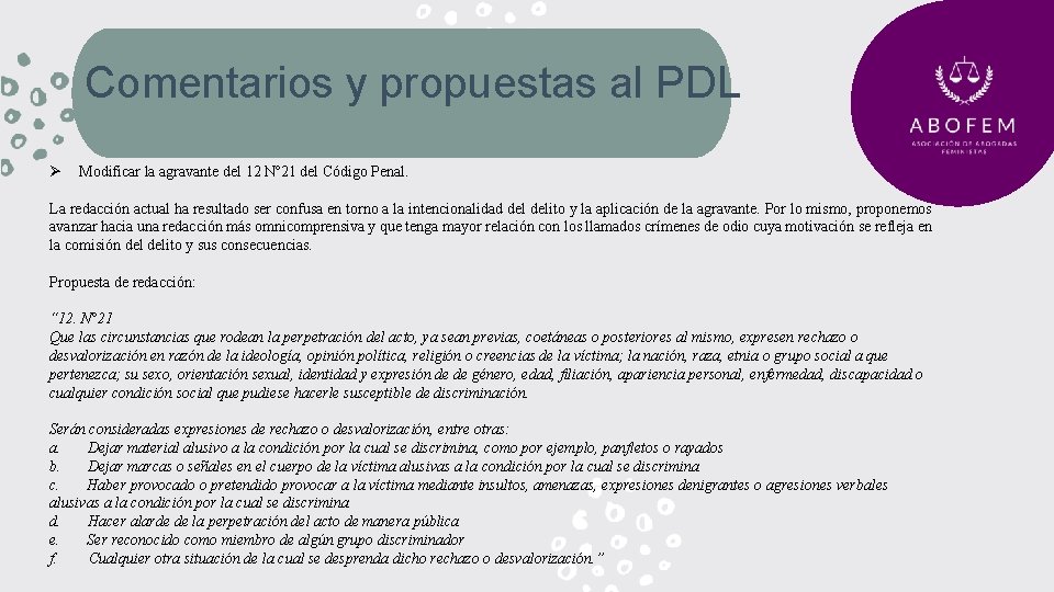 Comentarios y propuestas al PDL Ø Modificar la agravante del 12 Nº 21 del