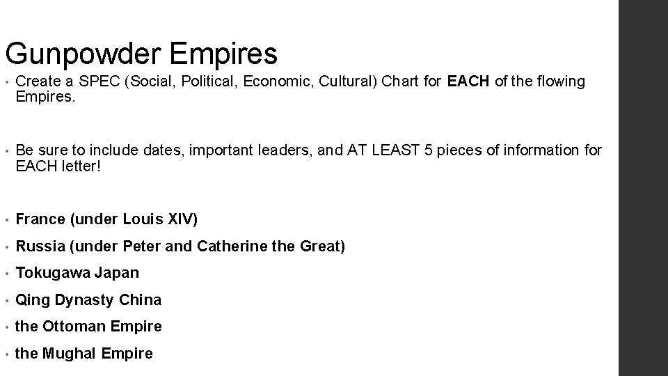 Gunpowder Empires • Create a SPEC (Social, Political, Economic, Cultural) Chart for EACH of