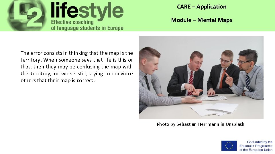 CARE – Application Module – Mental Maps The error consists in thinking that the