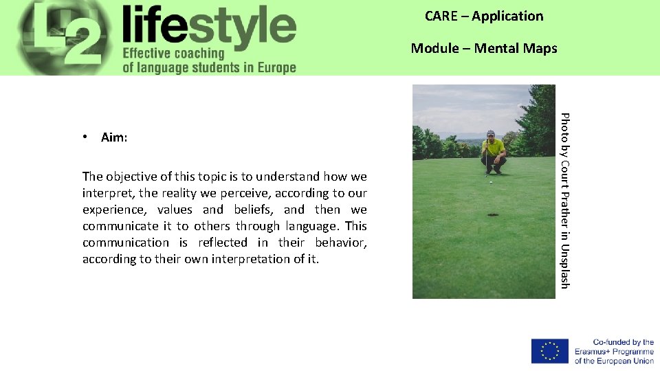 CARE – Application Module – Mental Maps The objective of this topic is to