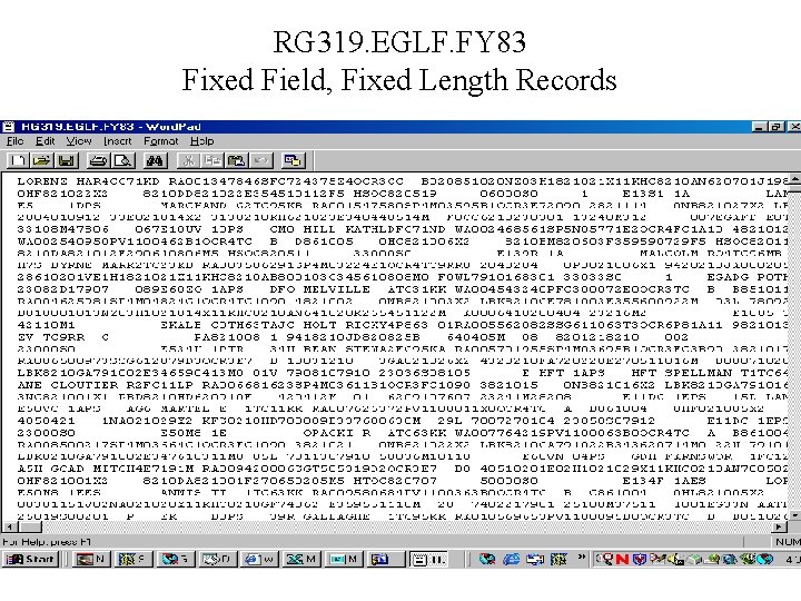 RG 319. EGLF. FY 83 Fixed Field, Fixed Length Records 