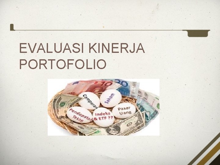 EVALUASI KINERJA PORTOFOLIO 