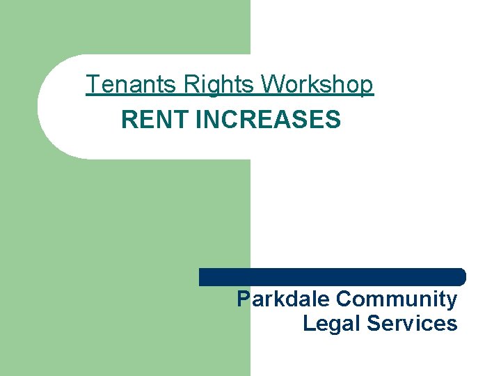 Tenants Rights Workshop RENT INCREASES Parkdale Community Legal Services 