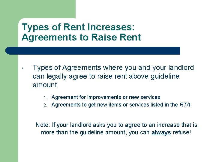 Types of Rent Increases: Agreements to Raise Rent • Types of Agreements where you