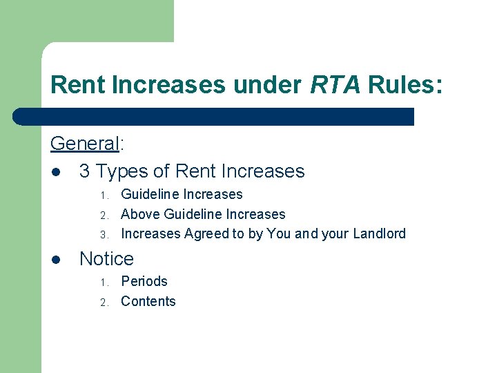 Rent Increases under RTA Rules: General: l 3 Types of Rent Increases 1. 2.