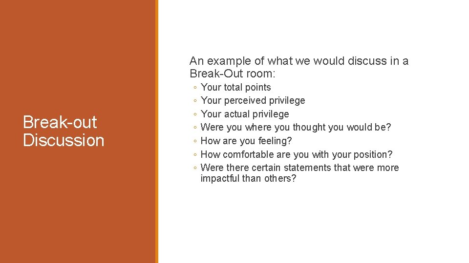 An example of what we would discuss in a Break-Out room: Break-out Discussion ◦ An example of what we would discuss in a Break-Out room: Break-out Discussion ◦