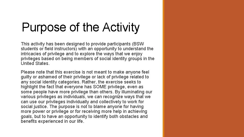 Purpose of the Activity This activity has been designed to provide participants (BSW students Purpose of the Activity This activity has been designed to provide participants (BSW students