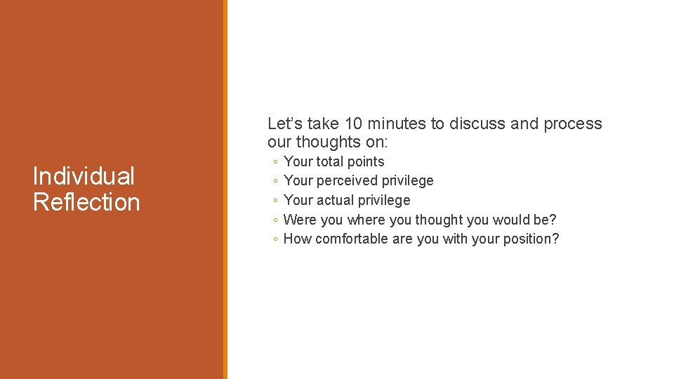 Let’s take 10 minutes to discuss and process our thoughts on: Individual Reflection ◦ Let’s take 10 minutes to discuss and process our thoughts on: Individual Reflection ◦