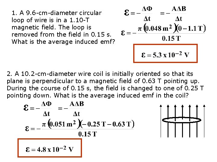 1. A 9. 6 -cm-diameter circular loop of wire is in a 1. 10