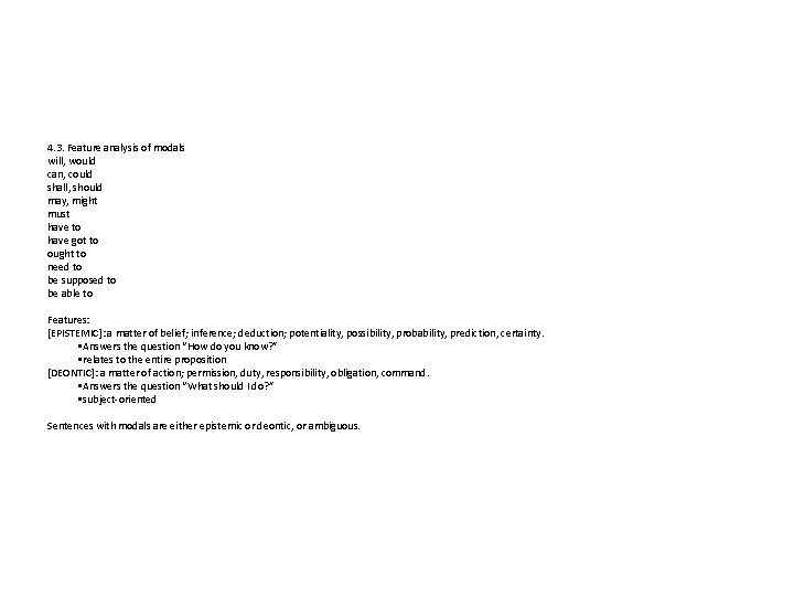 4. 3. Feature analysis of modals will, would can, could shall, should may, might