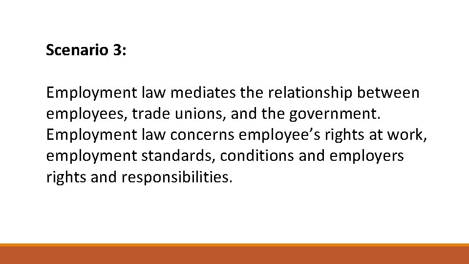 Scenario 3: Employment law mediates the relationship between employees, trade unions, and the government.
