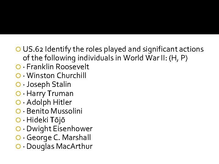  US. 62 Identify the roles played and significant actions of the following individuals