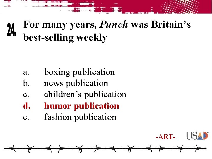 For many years, Punch was Britain’s best-selling weekly a. b. c. d. e. boxing