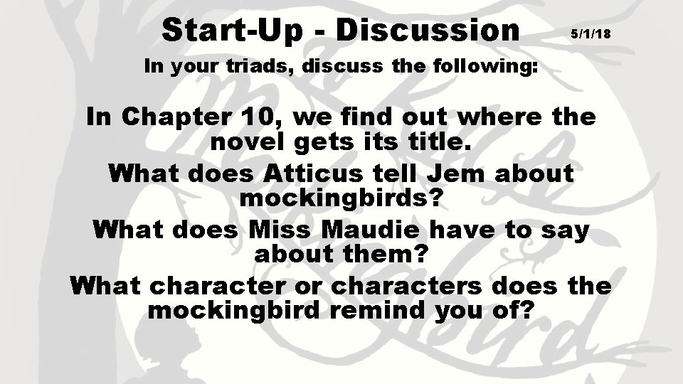 Start-Up - Discussion 5/1/18 In your triads, discuss the following: In Chapter 10, we
