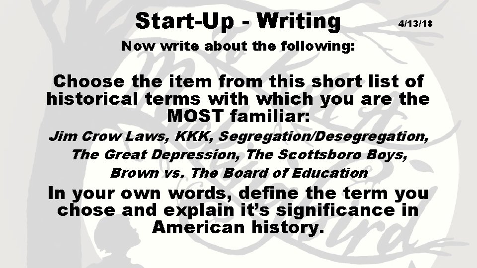 Start-Up - Writing 4/13/18 Now write about the following: Choose the item from this