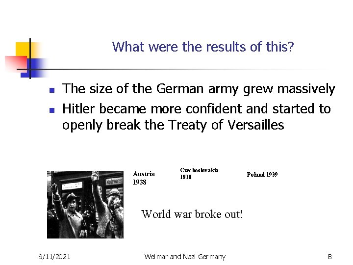 What were the results of this? n n The size of the German army