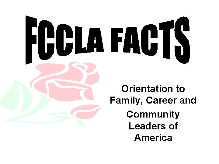 Orientation to Family, Career and Community Leaders of America 