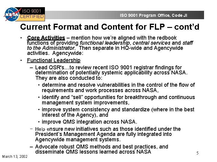 ISO 9001 CERTIFIED ISO 9001 Program Office, Code JI Current Format and Content for