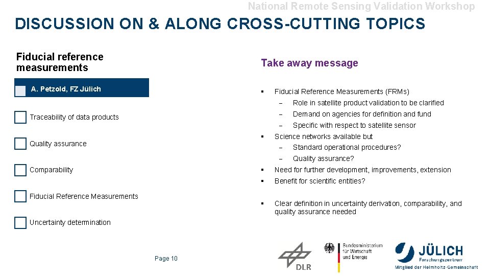 National Remote Sensing Validation Workshop DISCUSSION ON & ALONG CROSS-CUTTING TOPICS Fiducial reference measurements