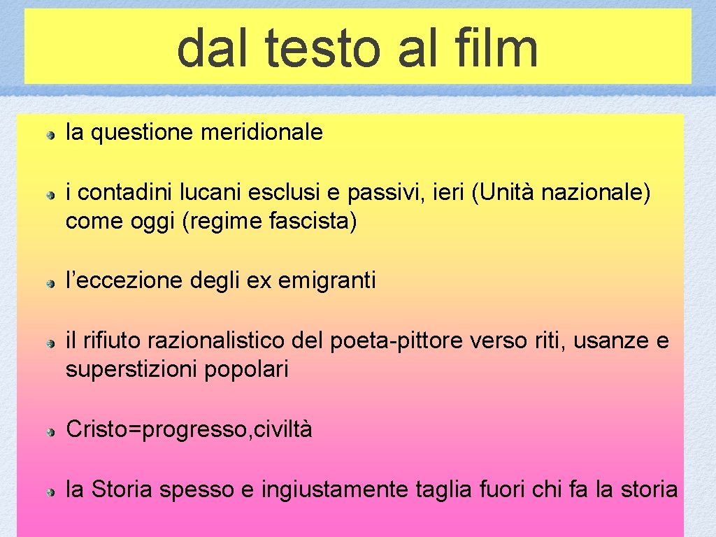 dal testo al film la questione meridionale i contadini lucani esclusi e passivi, ieri