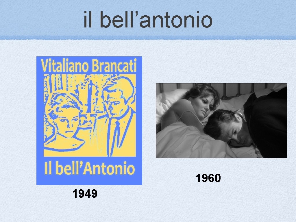 il bell’antonio 1960 1949 