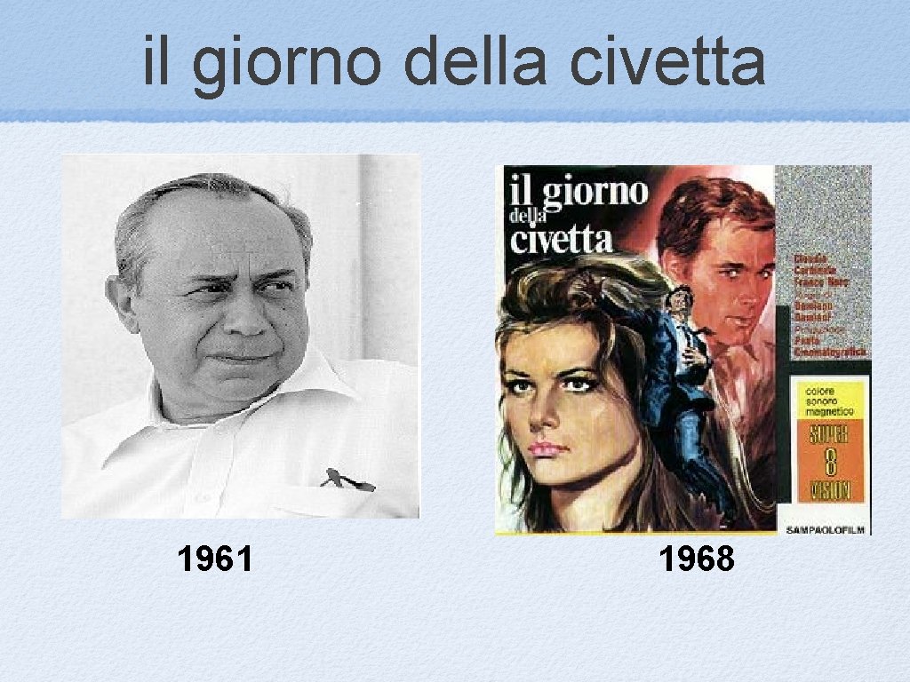 il giorno della civetta 1961 1968 