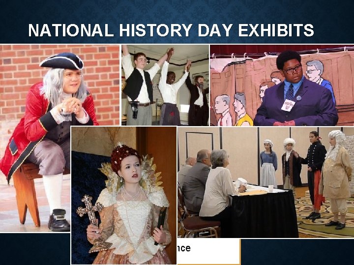 NATIONAL HISTORY DAY EXHIBITS • • Performance 