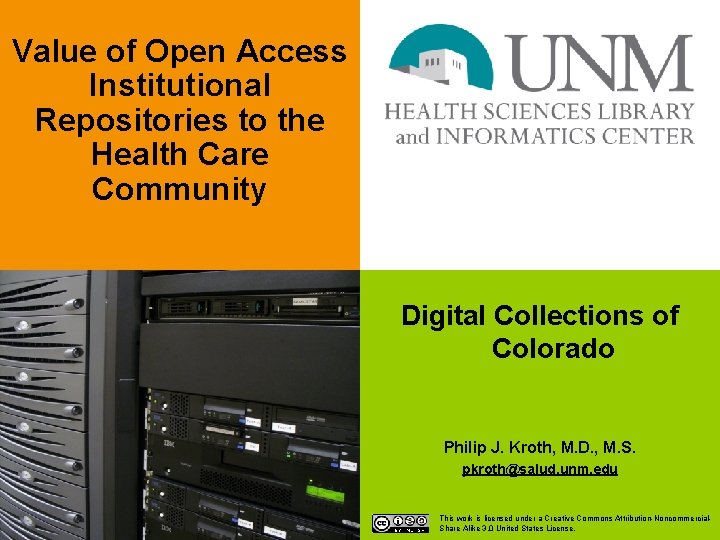 Value of Open Access Institutional Repositories to the Health Care Community Digital Collections of