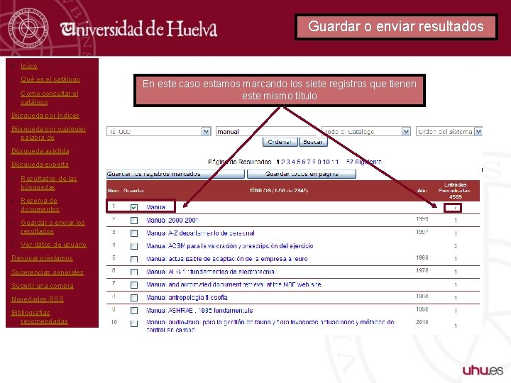 Guardar o enviar resultados • Inicio • Qué es el catálogo • Como consultar