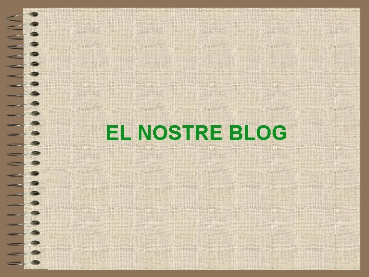 EL NOSTRE BLOG 