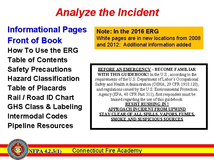 Analyze the Incident Informational Pages Front of Book How To Use the ERG Table