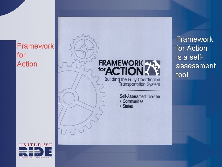 Framework for Action is a selfassessment tool 