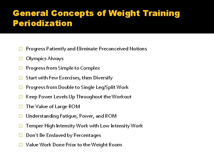 General Concepts of Weight Training Periodization � Progress Patiently and Eliminate Preconceived Notions �