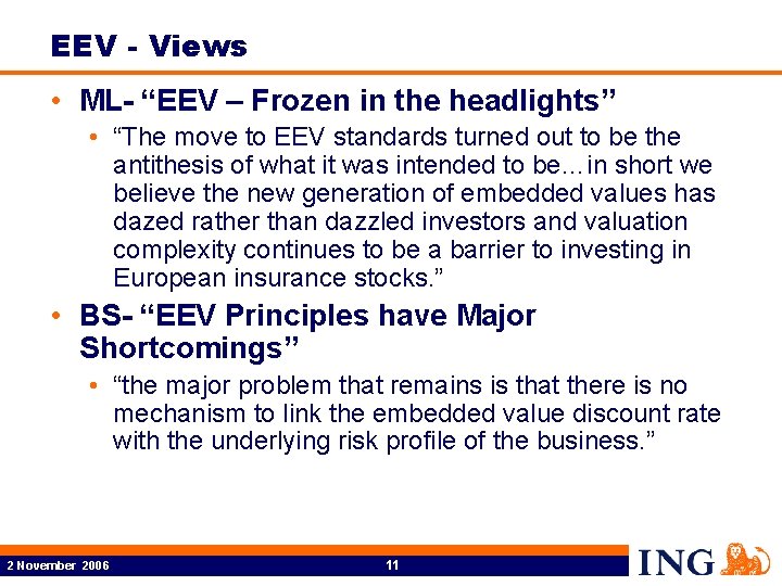 EEV - Views • ML- “EEV – Frozen in the headlights” • “The move
