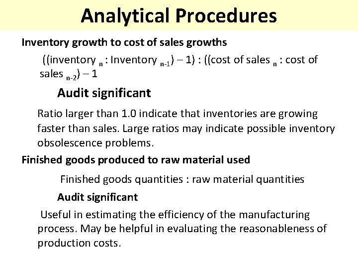 Analytical Procedures Inventory growth to cost of sales growths ((inventory n : Inventory n-1)