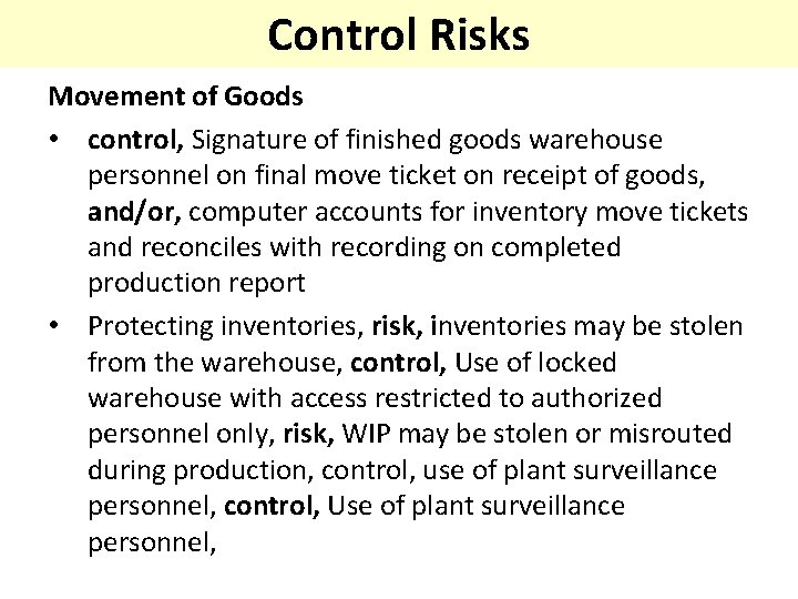 Control Risks Movement of Goods • control, Signature of finished goods warehouse personnel on