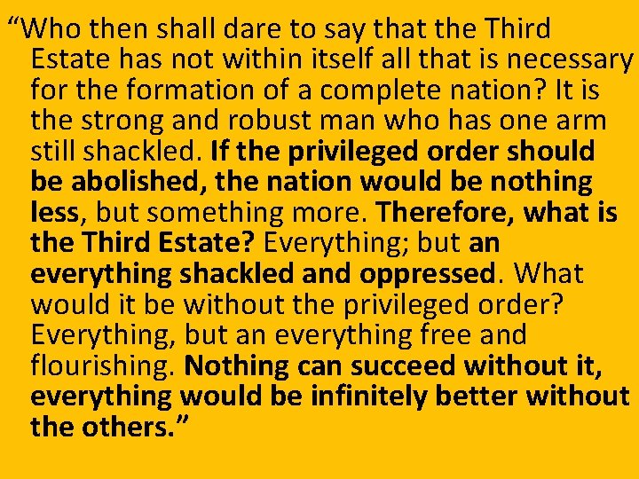 “Who then shall dare to say that the Third Estate has not within itself