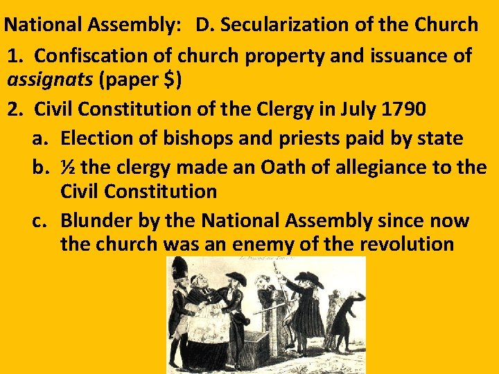 National Assembly: D. Secularization of the Church 1. Confiscation of church property and issuance