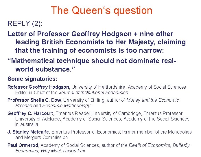 The Queen‘s question REPLY (2): Letter of Professor Geoffrey Hodgson + nine other leading