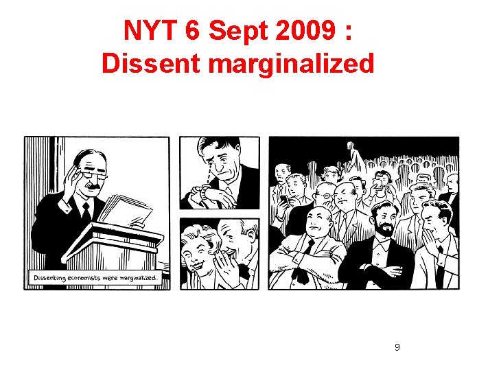 NYT 6 Sept 2009 : Dissent marginalized 9 