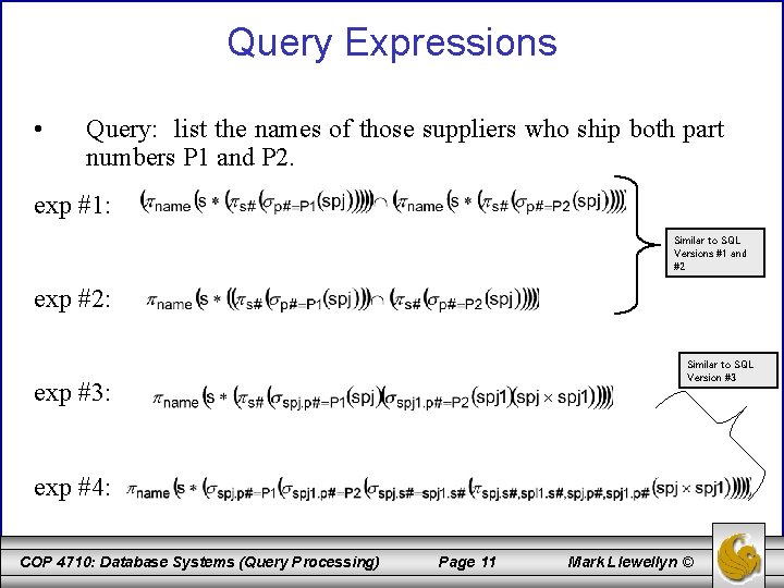 Query Expressions • Query: list the names of those suppliers who ship both part