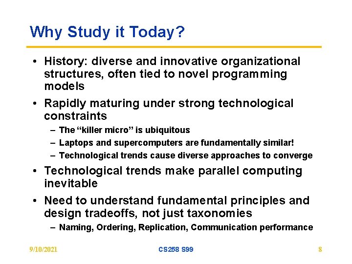 Why Study it Today? • History: diverse and innovative organizational structures, often tied to