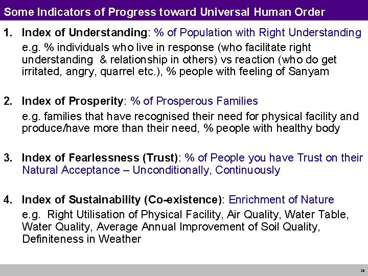 Some Indicators of Progress toward Universal Human Order 1. Index of Understanding: % of